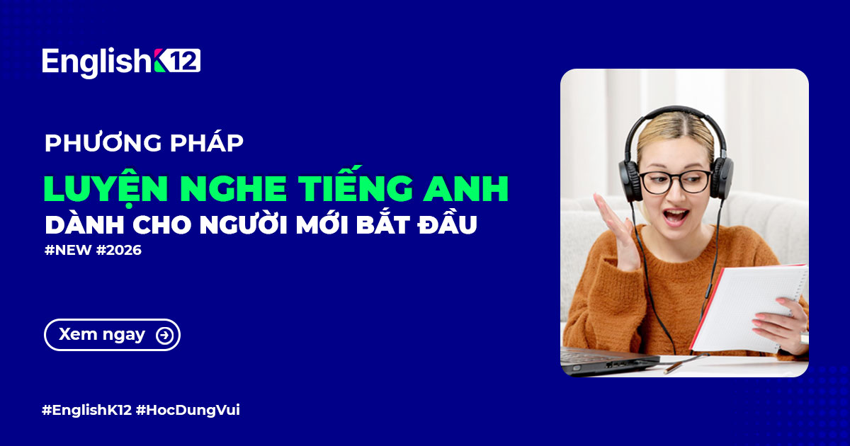 Phương pháp luyện nghe Tiếng Anh hiệu quả: Hướng dẫn từ A-Z